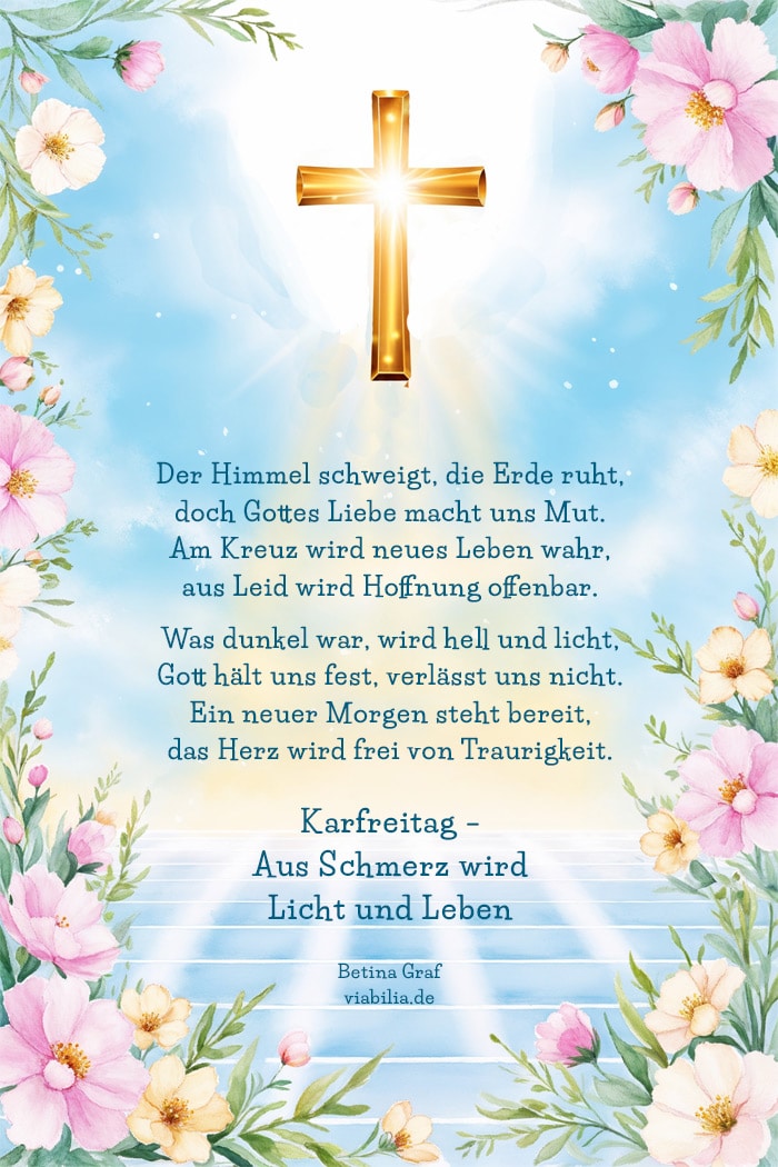 Christlicher Spruch zum Karfreitag: Aus Schmerz wird Licht und Leben