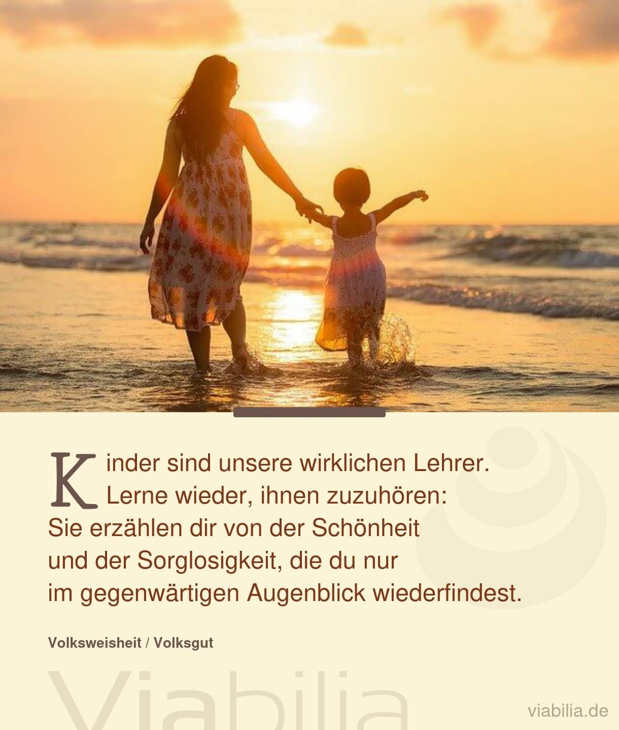 Spruch: Kinder leben im Jetzt